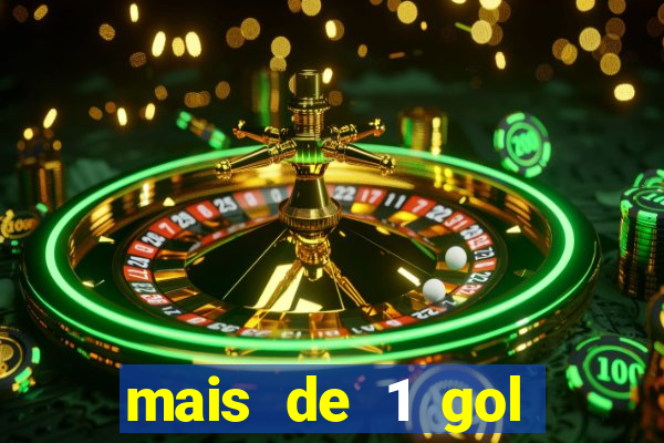 mais de 1 gol estrela bet